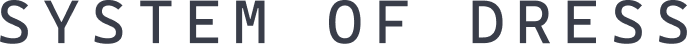 System of Dress